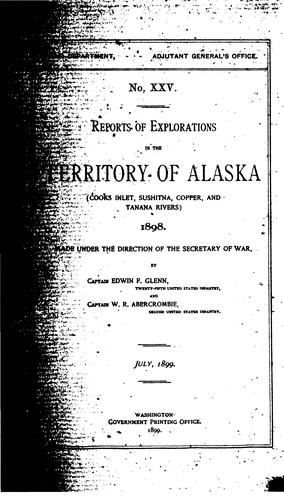 Cover for Reports of explorations in the territory of Alaska (Cooks inlet, Sushitna, Copper, and Tanana rivers) 1898.