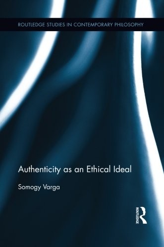 Cover for Authenticity as an Ethical Ideal