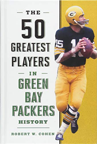 Cover for The 50 Greatest Players in Green Bay Packers History