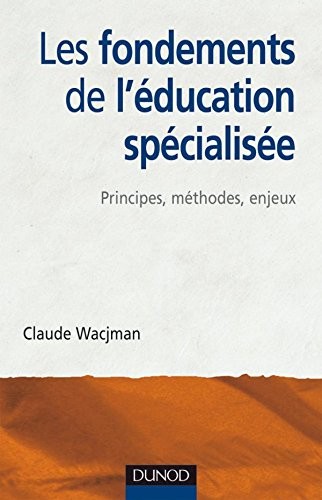 Cover for Les fondements de l'éducation spécialisée