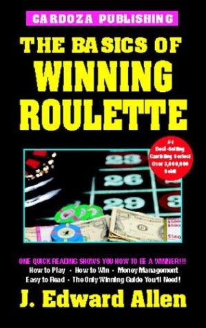 Cover for The basics of winning roulette