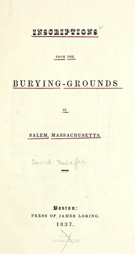 Cover for Inscriptions from the burying-grounds in Salem, Massachusetts.