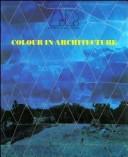 Cover for Colour in Architecture - Architectural Design Profile No. 120 (Architectural Design)