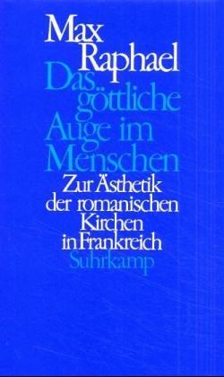 Cover for Das göttliche Auge im Menschen. Zur Ästhetik der romanischen Kirchen in Frankreich.
