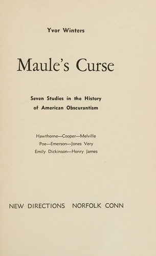 Cover for Maules Curse Seven Studies in the History of American Obscurantism