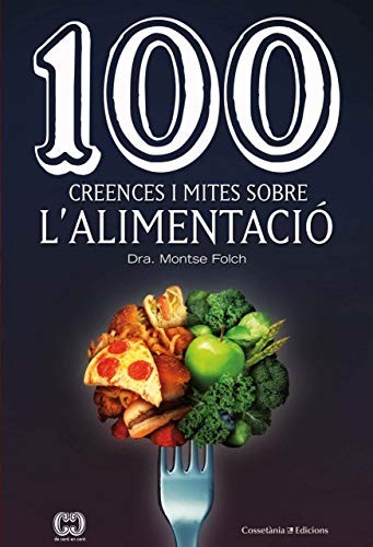Cover for 100 creences i mites sobre l'alimentació