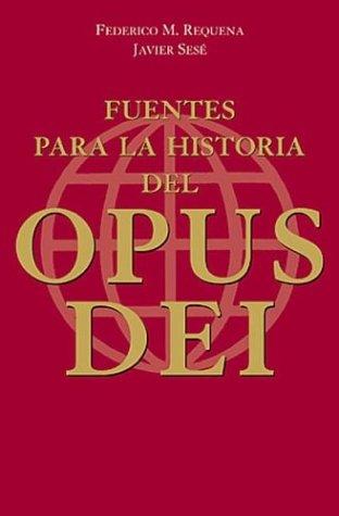 Cover for Fuentes Para La Historia del Opus Dei