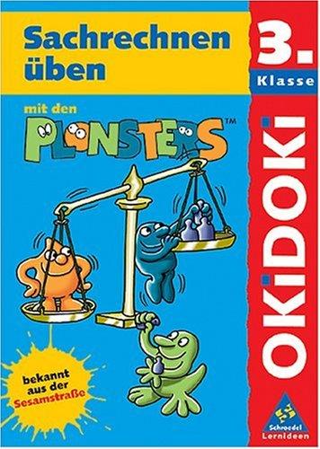 Cover for OKiDOKi, Lernen mit den Plonsters, Sachrechnen üben mit den Plonsters Klasse 3