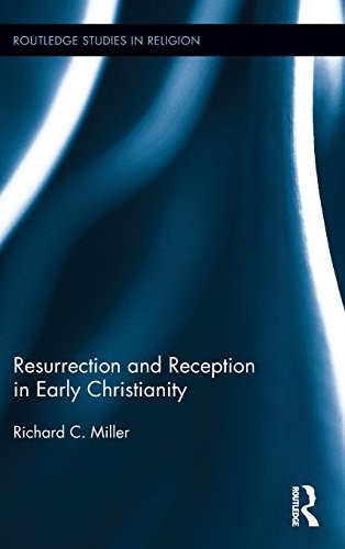 Cover for Resurrection and Reception in Early Christianity