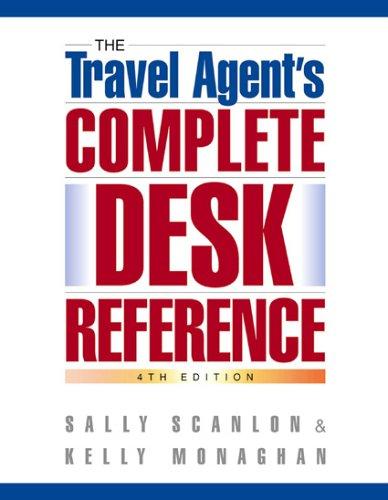 Cover for The Travel Agent's Complete Desk Reference, 4th Edition (Travel Agent's Complete Desk Reference)
