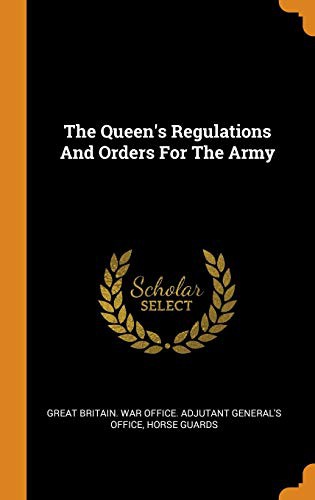Cover for The Queen's Regulations And Orders For The Army