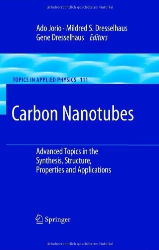 Cover for Carbon Nanotubes: Advanced Topics in the Synthesis, Structure, Properties and Applications (Topics in Applied Physics Book 111)