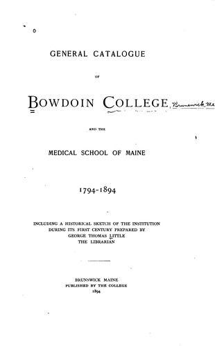 Cover for General Catalogue of Bowdoin College and the Medical School of Maine, 1794-1894: Including a ...