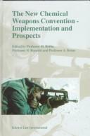 Cover for The New Chemical Weapons Convention--Implementation and Prospectus
