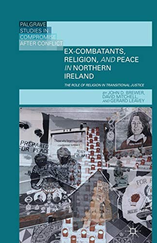 Cover for Ex-Combatants, Religion, and Peace in Northern Ireland