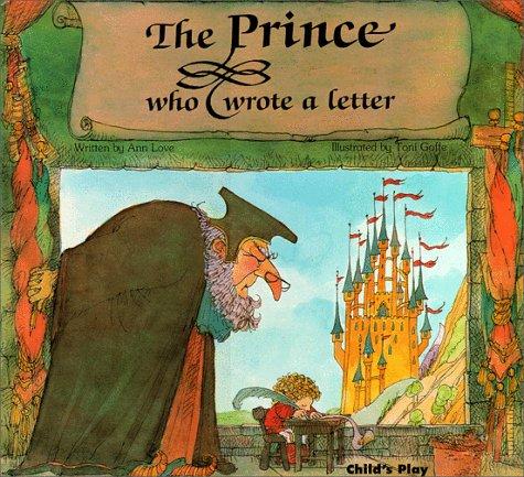 Cover for The Prince Who Wrote a Letter (Child's Play Library)