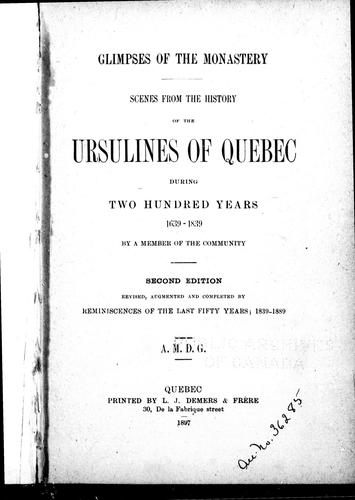 Cover for Glimpses of the monastery, scenes from the history of the Ursulines of Quebec during two hundred years, 1639-1839
