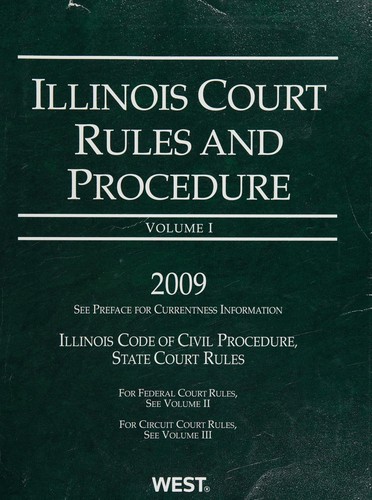 Cover for Illinois court rules and procedure 2009