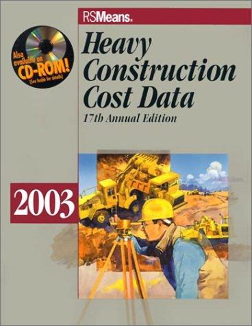 Cover for Heavy Construction Cost Data 2003 (Means Heavy Construction Cost Data)