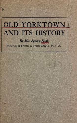Cover for Old Yorktown and its history