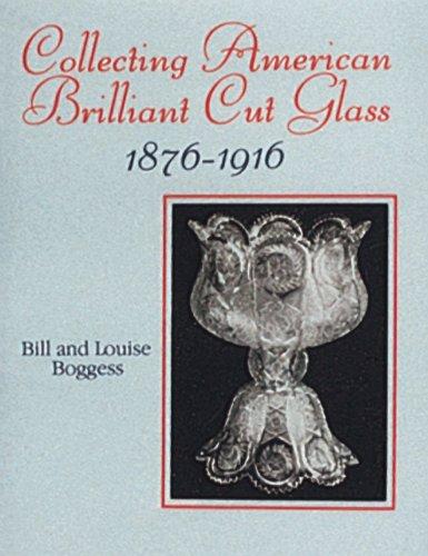 Cover for Collecting American Brilliant Cut Glass, 1876-1916