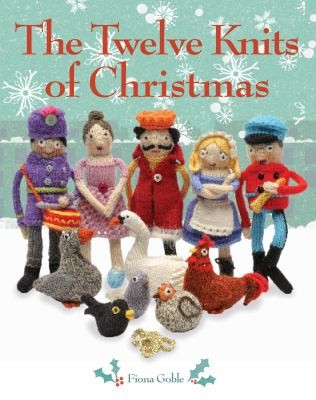 Cover for The Twelve Knits Of Christmas