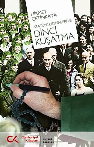 Cover for Atatürk devrimleri ve dinci kuşatma
