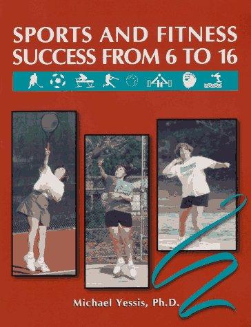 Cover for Sports and fitness success from 6 to 16