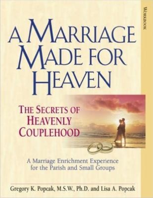 Cover for A Marriage Made For Heaven Couples Workbook The Secrets Of Heavenly Couplehood