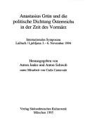 Cover for Anastasius Grün und die politische Dichtung Österreichs in der Zeit des Vormärz