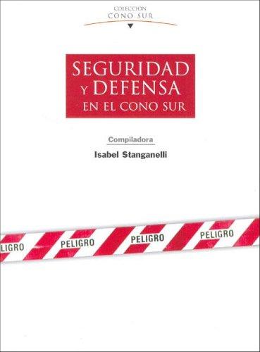 Cover for Seguridad y Defensa En El Cono Sur (Coleccion Cono Sur)