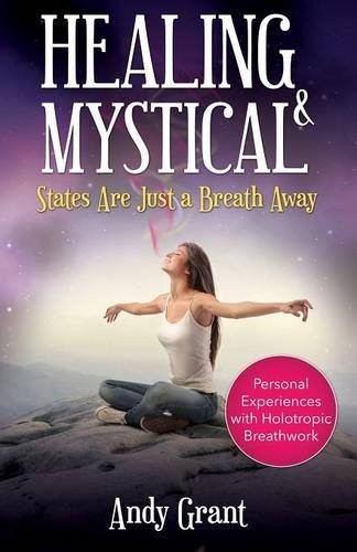 Cover for Healing & Mystical States Are Just a Breath Away