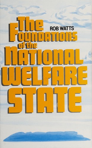 Cover for The foundations of the national welfare state