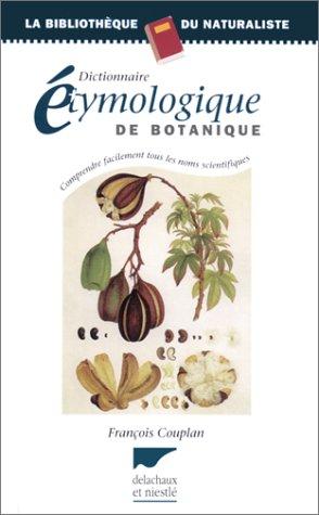Cover for Dictionnaire étymologique de botanique