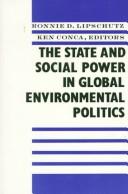 Cover for The state and social power in global environmental politics