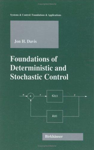 Cover for Foundations of Deterministic and Stochastic Control (Systems & Control: Foundations & Applications)
