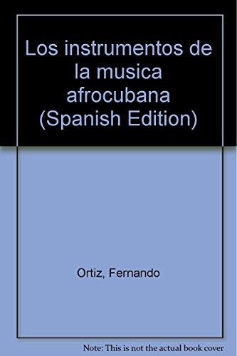 Cover for Los instrumentos de la música afrocubana