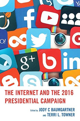 Cover for The Internet and the 2016 Presidential Campaign