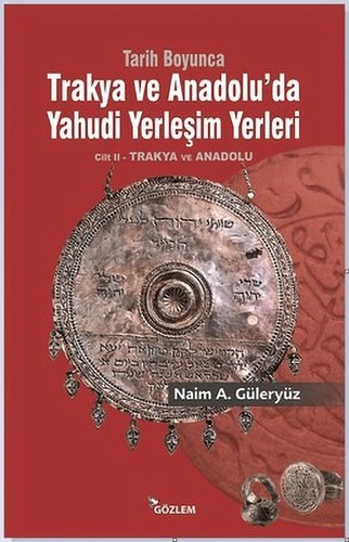 Cover for Tarih Boyunca Trakya ve Anadolu’da Yahudi Yerleşim Yerleri