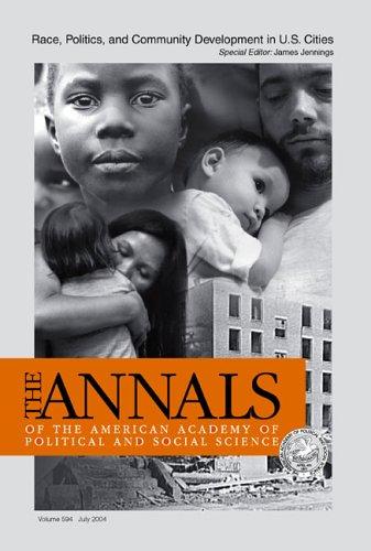 Cover for Race, Politics, and Community Development in U.S. Citites (The ANNALS of the American Academy of Political and Social Science Series)