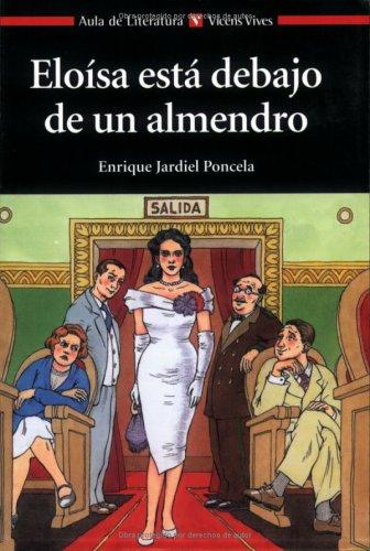 Cover for Eloisa Esta Debajo de un Almendro / Eloisa is Under the Almond Tree (Aula de Literatura)