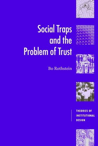 Cover for Social Traps and the Problem of Trust (Theories of Institutional Design)