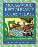 Cover for Moosewood Restaurant Cooks at Home