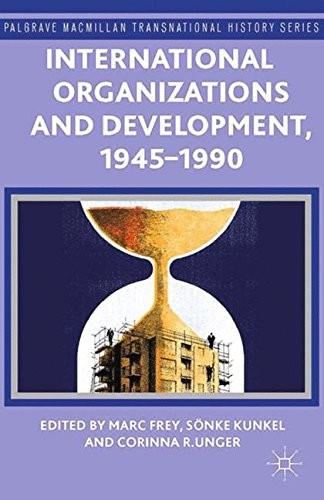 Cover for International Organizations and Development, 1945-1990