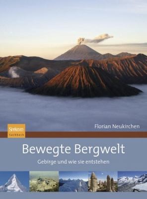 Cover for Bewegte Bergwelt Gebirge Und Wie Sie Entstehen