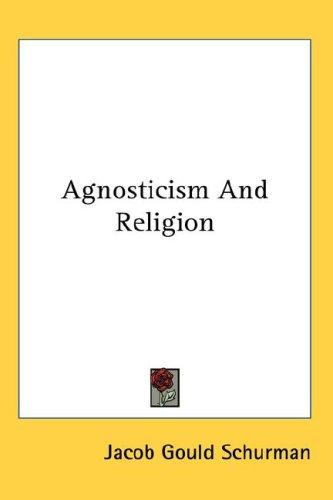 Cover for Agnosticism And Religion