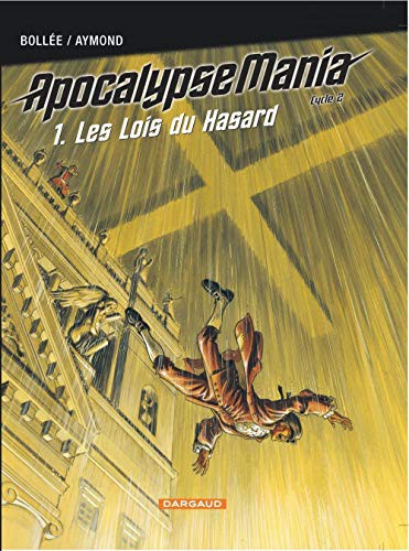 Cover for Apocalypse Mania - Cycle 2 - Tome 1 - Les Lois du hasard