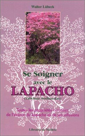 Cover for Se soigner avec le Lapacho 