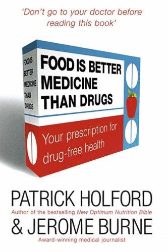 Cover for Food Is Better Medicine Than Drugs