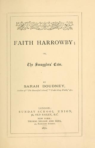 Cover for Faith Harrowby; or, The smugglers' cave.